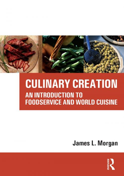 Cover of the book Culinary Creation by James Morgan, Taylor and Francis