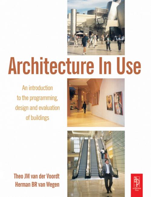 Cover of the book Architecture In Use by DJM van der Voordt, HBR van Wegen, Taylor and Francis