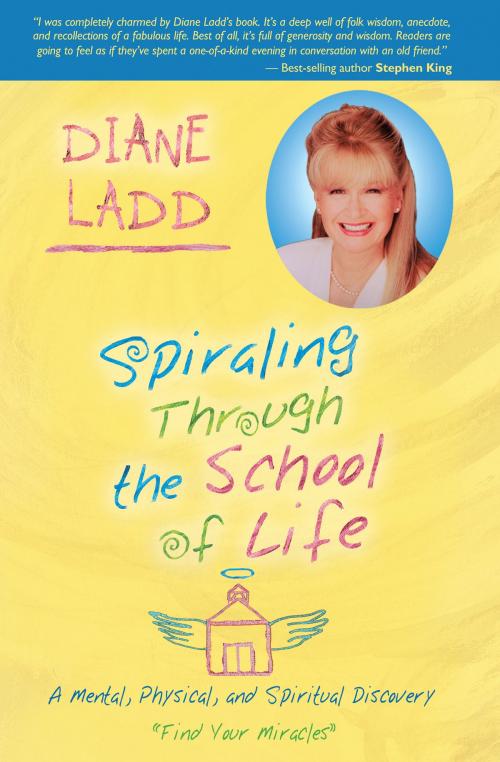 Cover of the book Spiraling Through the School of Life by Diane Ladd, Hay House