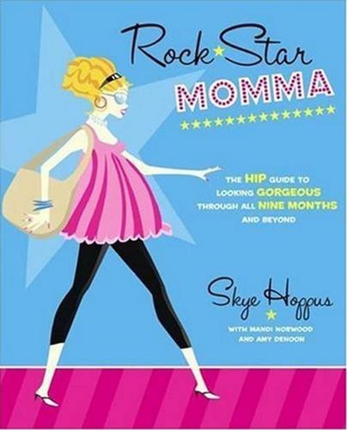Cover of the book Rock Star Momma by Skye Hoppus, Atria Books