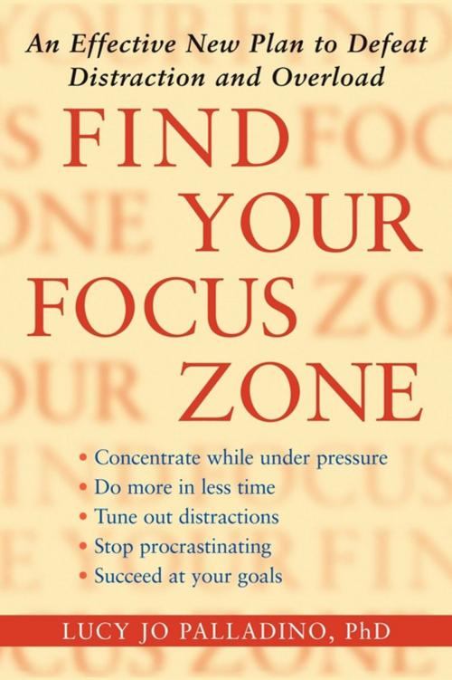 Cover of the book Find Your Focus Zone by Lucy Jo Palladino, Ph.D., Atria Books