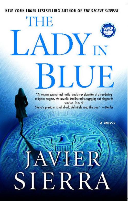 Cover of the book The Lady in Blue by Javier Sierra, Atria Books