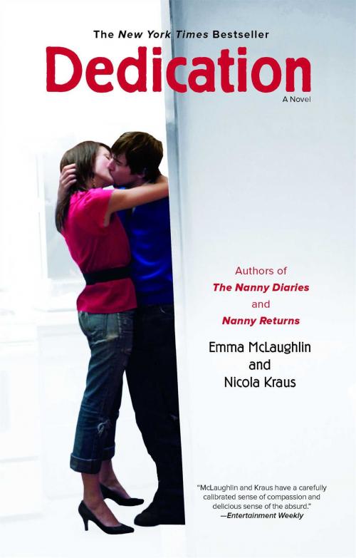 Cover of the book Dedication by Emma McLaughlin, Nicola Kraus, Atria Books