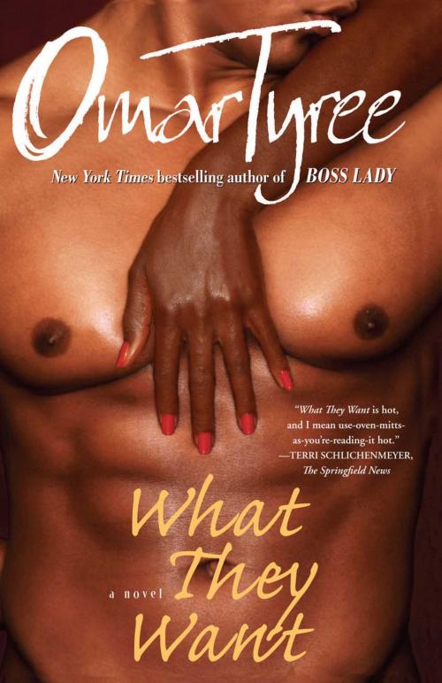 Cover of the book What They Want by Omar Tyree, Simon & Schuster