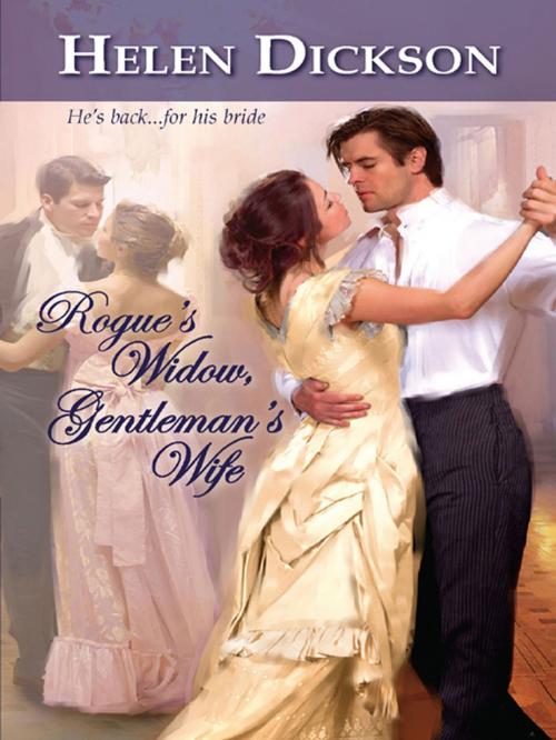 Cover of the book Rogue's Widow, Gentleman's Wife by Helen Dickson, Harlequin