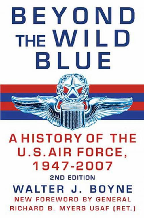 Cover of the book Beyond the Wild Blue by Walter J. Boyne, St. Martin's Press