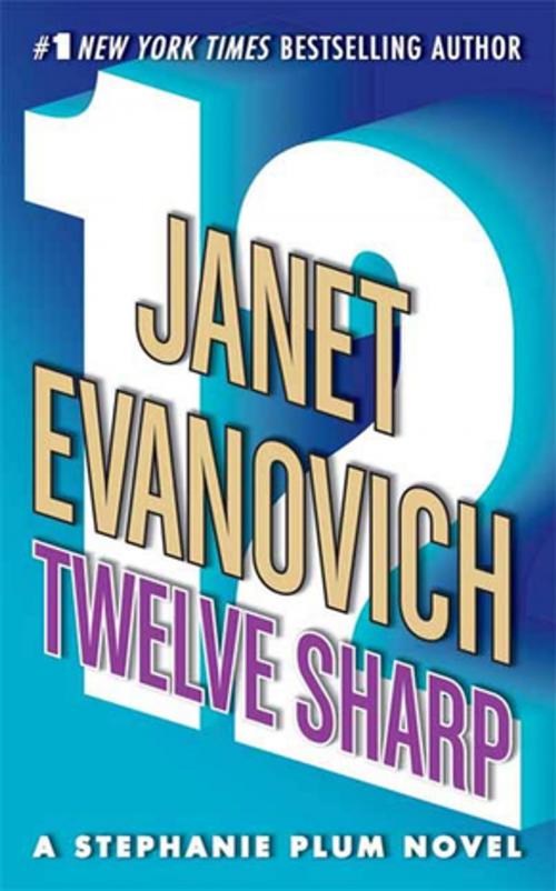 Cover of the book Twelve Sharp by Janet Evanovich, St. Martin's Press