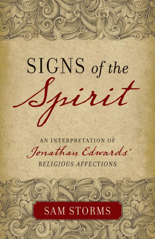 Cover of the book Signs of the Spirit by Sam Storms, Crossway
