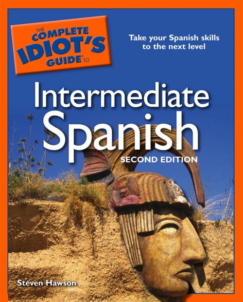 Cover of the book The Complete Idiot's Guide to Intermediate Spanish, 2nd Edition by Steven Hawson, DK Publishing