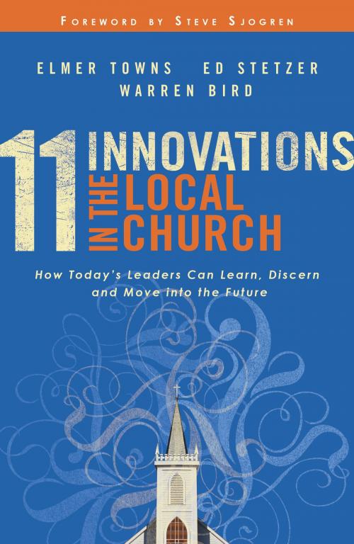 Cover of the book 11 Innovations in the Local Church by Elmer L. Towns, Ed Stetzer, Warren Bird, Baker Publishing Group