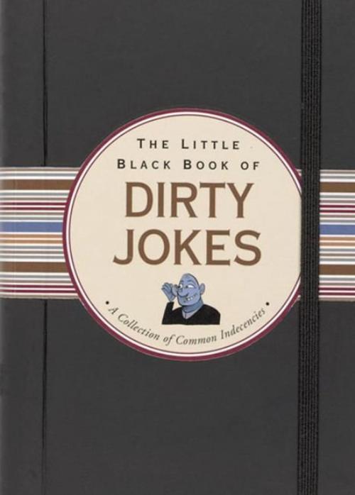 Cover of the book The Little Black Book of Dirty Jokes by Evelyn Beilenson, Peter Pauper Press, Inc.