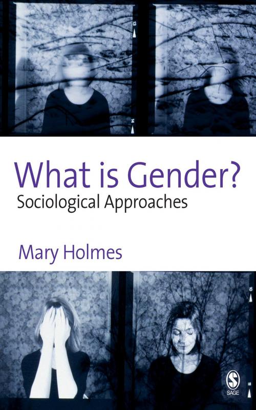 Cover of the book What is Gender? by Mary Holmes, SAGE Publications