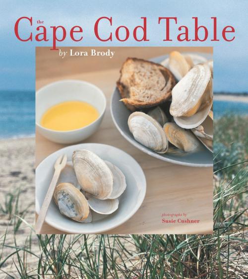 Cover of the book Cape Cod Table by Lora Brody, Harvard Common Press