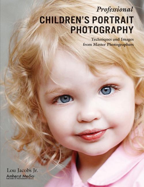 Cover of the book Professional Children's Portrait Photography by Lou Jacobs, Amherst Media