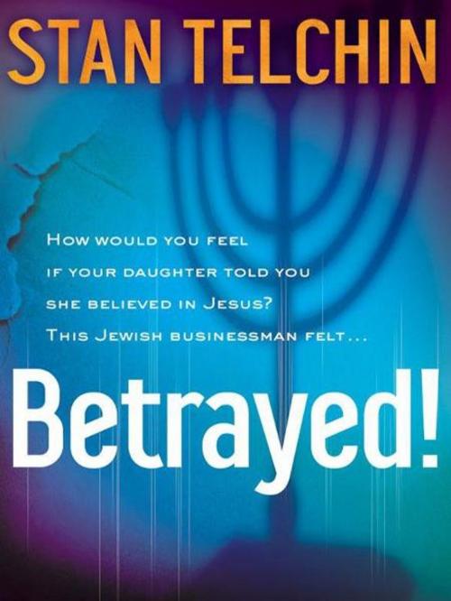 Cover of the book Betrayed! by Stan Telchin, Baker Publishing Group