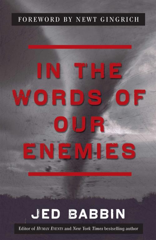 Cover of the book In the Words of Our Enemies by Jed Babbin, Regnery Publishing
