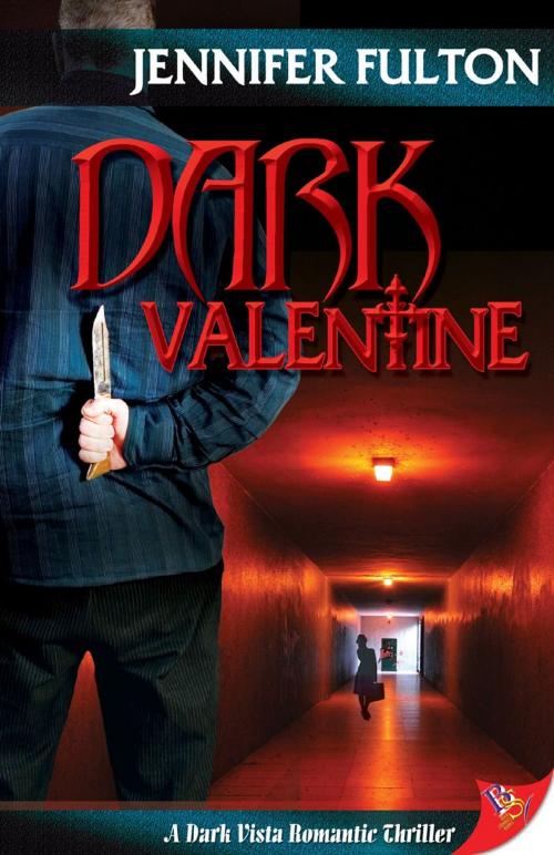 Cover of the book Dark Valentine by Jennifer Fulton, Bold Strokes Books