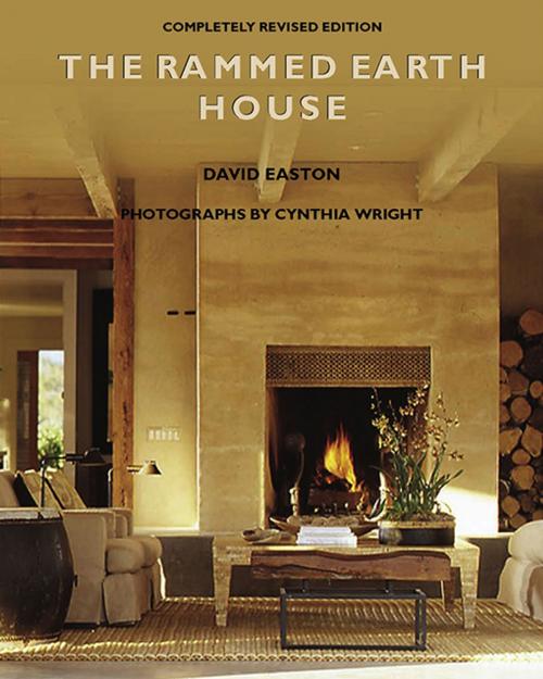 Cover of the book The Rammed Earth House by David Easton, Chelsea Green Publishing