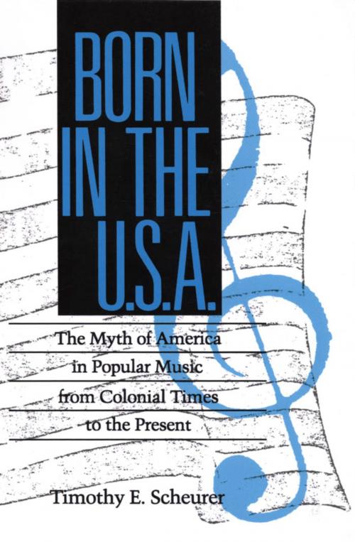 Cover of the book Born in the U. S. A. by Timothy E. Scheurer, University Press of Mississippi
