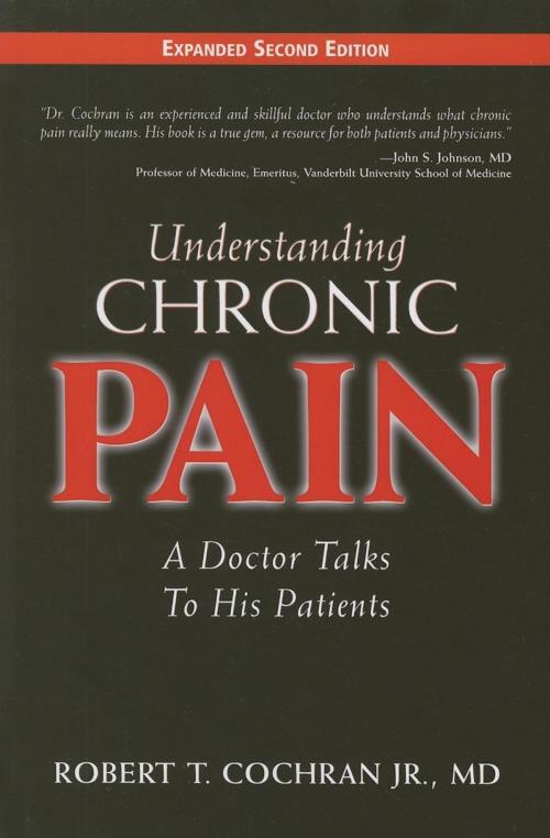 Cover of the book Understanding Chronic Pain by Robert T. Cochran, Turner Publishing Company