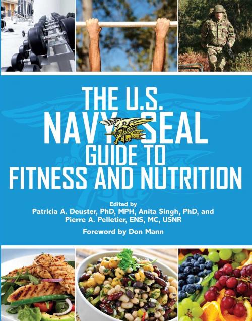 Cover of the book The U.S. Navy Seal Guide to Fitness and Nutrition by , Skyhorse
