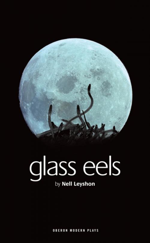 Cover of the book Glass Eels by Nell Leyshon, Oberon Books