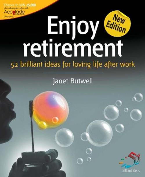 Cover of the book Enjoy retirement by Janet Butwell, Infinite Ideas