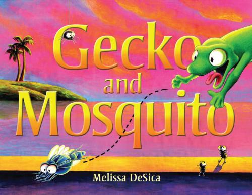 Cover of the book Gecko & Mosquito by Melissa DeSica, Watermark Publishing