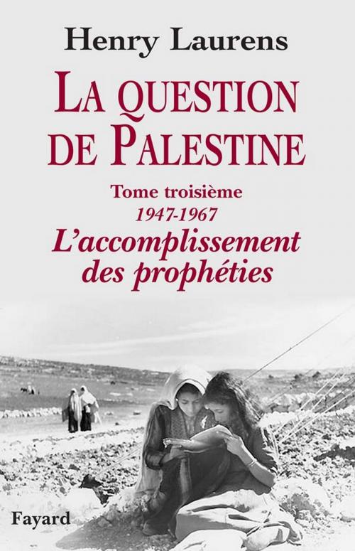 Cover of the book La question de Palestine, tome 3 by Henry Laurens, Fayard