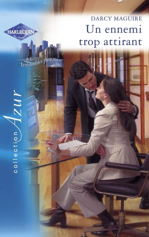 Cover of the book Un ennemi trop attirant (Harlequin Azur) by Darcy Maguire, Harlequin