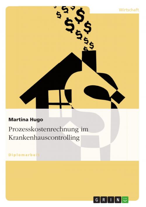Cover of the book Prozesskostenrechnung im Krankenhauscontrolling by Martina Hugo, GRIN Verlag