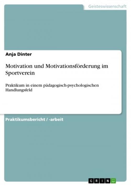 Cover of the book Motivation und Motivationsförderung im Sportverein by Anja Dinter, GRIN Verlag