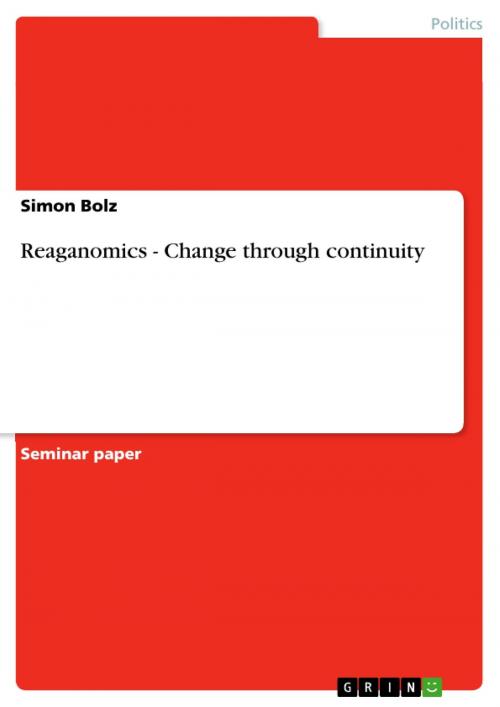 Cover of the book Reaganomics - Change through continuity by Simon Bolz, GRIN Publishing