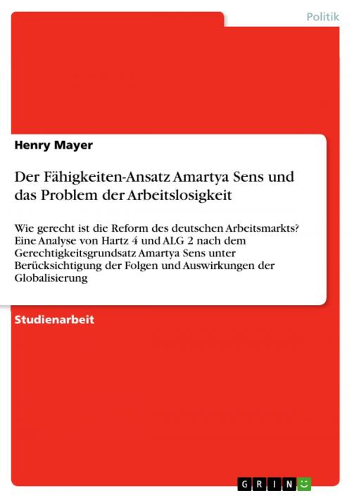 Cover of the book Der Fähigkeiten-Ansatz Amartya Sens und das Problem der Arbeitslosigkeit by Henry Mayer, GRIN Verlag