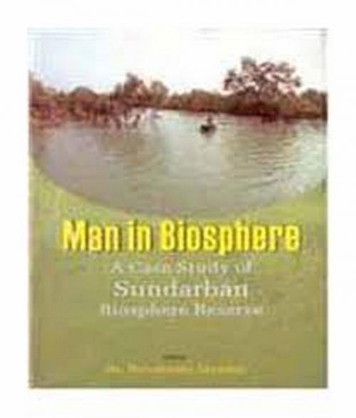 Cover of the book Man in Biosphere by Dr. D.B. Mandal, Gyan Publishing House