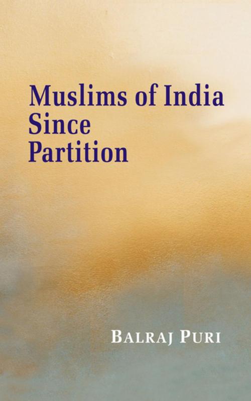 Cover of the book Muslims of India Since Partition by Balraj Puri, Gyan Publishing House