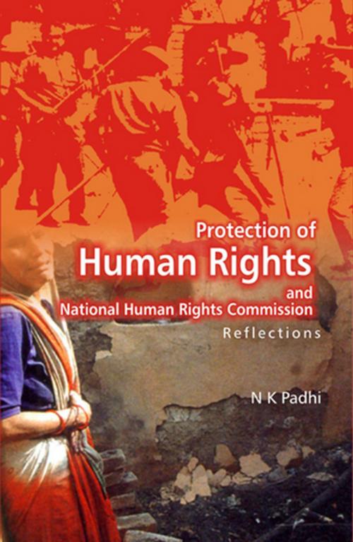 Cover of the book Protection of Human Rights and National Human Rights Commission Reflections by N. K. Padhi, Gyan Publishing House
