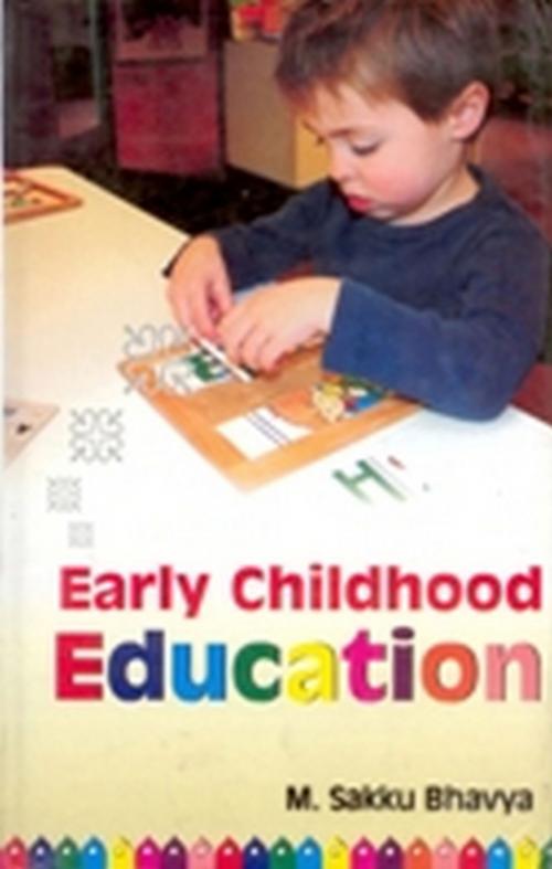 Cover of the book Early Childhood Education by M. Sakku Bhavya, Kalpaz Publications
