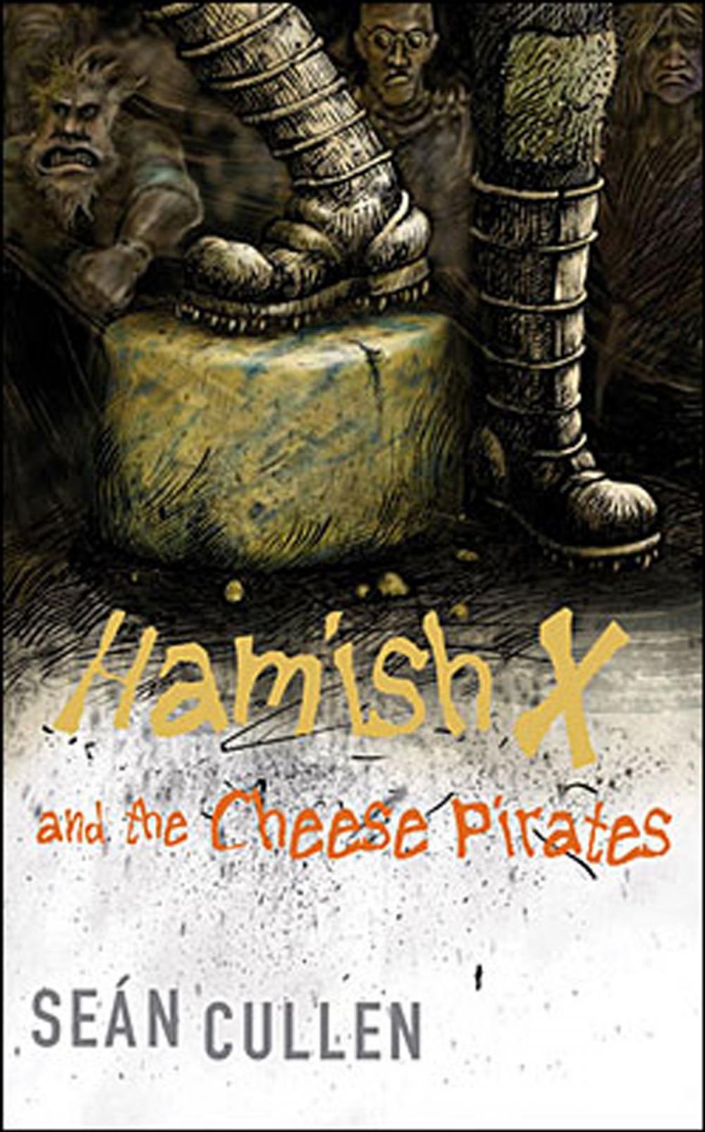 Big bigCover of Hamish X and the Cheese Pirates