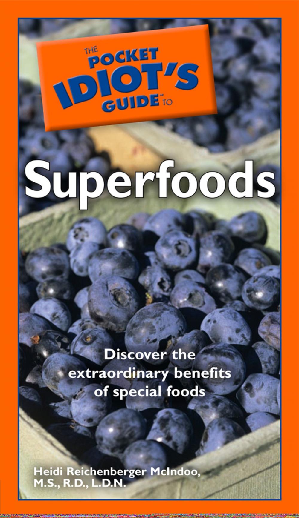 Big bigCover of The Pocket Idiot's Guide to Superfoods