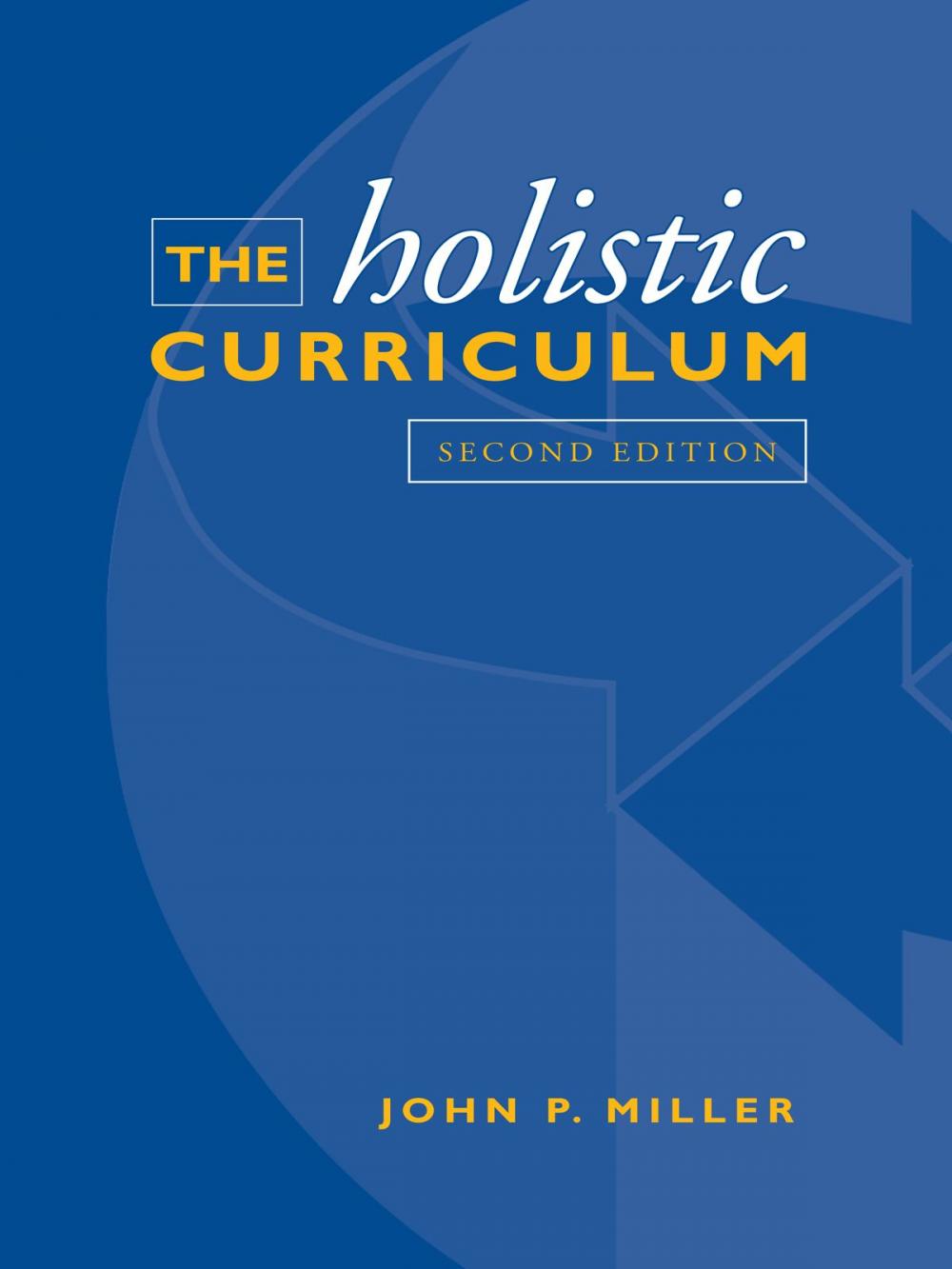 Big bigCover of The Holistic Curriculum