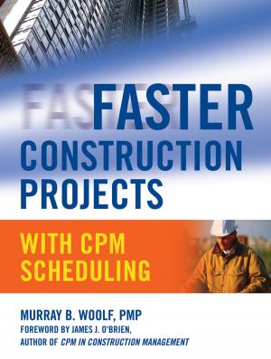 Cover of the book Faster Construction Projects with CPM Scheduling by Bruce E. Poling, John M. Prausnitz, John P. O'Connell