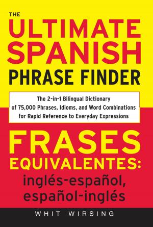 Cover of the book The Ultimate Spanish Phrase Finder by Colin Sanderson