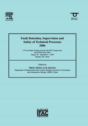 Cover of the book Fault Detection, Supervision and Safety of Technical Processes 2006 by William A. Poe, Saeid Mokhatab