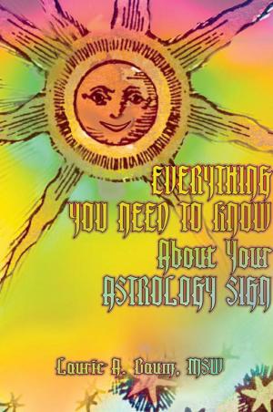 Cover of the book Everything You Need to Know About Your Astrology Sign by Tito Maciá