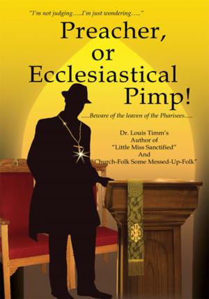Cover of the book Preacher, or Ecclesiastical Pimp! by Jil Carlson