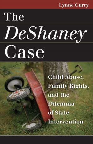 Cover of the book The DeShaney Case by David S. Tanenhaus