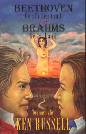 Cover of the book Beethoven Confidential & Brahms Gets Laid by Karoline Leach