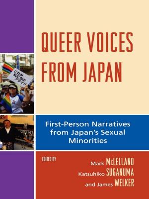 Cover of the book Queer Voices from Japan by Charlotte Dawson, Stephen Glazier, Dionisios Kavadias, James Peacock, Xinyan Peng, Rory Turner, Roy Wagner