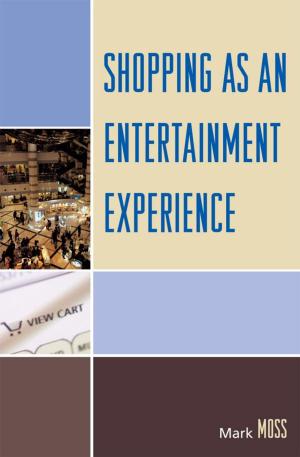 Cover of the book Shopping as an Entertainment Experience by Clifford F. Thies